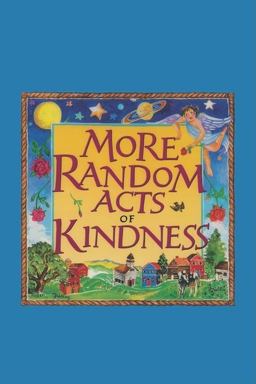 More Random Acts of Kindness 2007 9780943233826 Front Cover