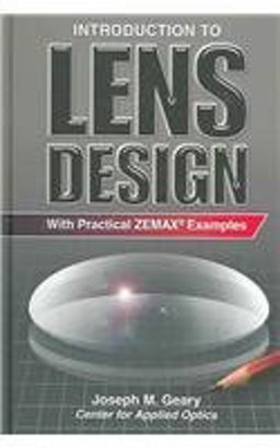 Introduction to Lens Design : With Practical ZEMAX Examples 1st 9780943396750 Front Cover