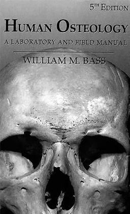 Human Osteology A Laboratory and Field Manual 5th 9780943414966 Front Cover