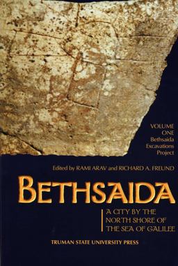 Bethsaida A City by the North Shore of the Sea of Galilee  9780943549866 Front Cover