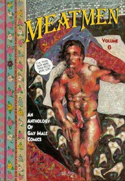 Meatmen An Anthology of Gay Male Comics  9780943595207 Front Cover
