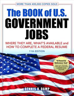 Book of U. S. Government Jobs Where They Are, What's Available, &amp; How to Complete a Federal Resume 11th 9780943641294 Front Cover