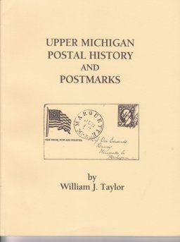 Upper Michigan Postal History and Postmarks