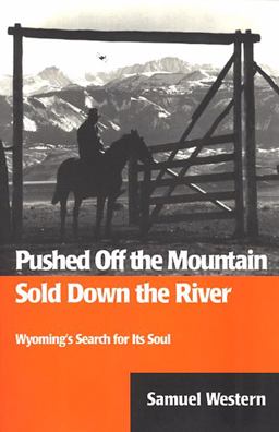 Pushed off the Mountain : Sold Down the River 1st 9780943972732 Front Cover