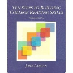 Ten Steps to Building College Reading Skills