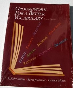 Groundwork for a Better Vocabulary 2nd 9780944210741 Front Cover
