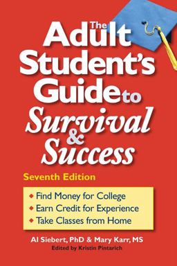 Adult Student's Guide to Survival and Success 7th 9780944227459 Front Cover