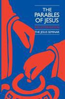 Parables of Jesus Jesus Seminar Red Letter Edition  9780944344071 Front Cover