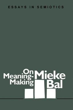 On Meaning-Making On Meaning-Making