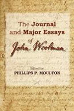 Journal and Major Essays of John Woolman 1st 9780944350102 Front Cover