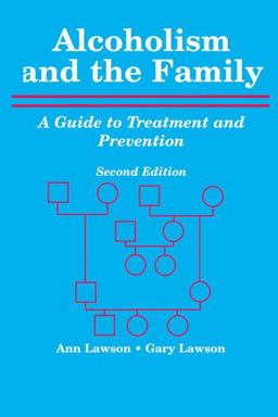 Alcoholism and the Family A Guide to Treatment and Prevention 2nd 9780944480038 Front Cover