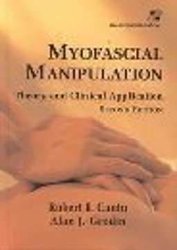 Myofascial Manipulation Theory and Clinical Application 2nd 2005 9780944480670 Front Cover