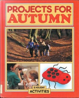Projects for Autumn and Holiday Activities