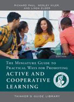 The Miniature Guide to Practical Ways for Promoting Active and Cooperative Learning The Miniature Guide to Practical Ways for Promoting Active and Cooperative Learning