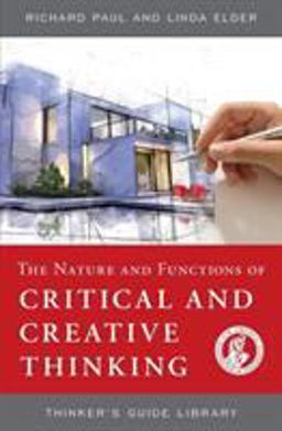Nature and Functions of Critical and Creative Thinking  9780944583265 Front Cover