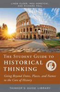 The Student Guide to Historical Thinking The Student Guide to Historical Thinking