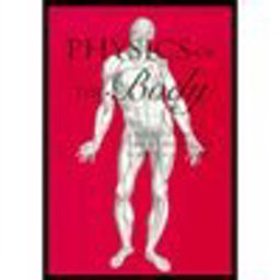 Physics of the Body 1st 9780944838242 Front Cover