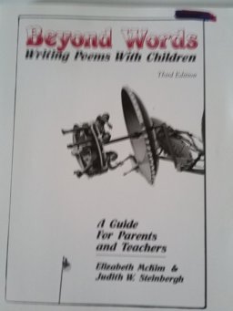 Beyond Words, Writing Poems with Children : A Guide for Parents and Teachers 3rd 9780944941140 Front Cover