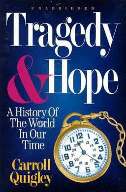 Tragedy and Hope A History of the World in Our Time  9780945001102 Front Cover