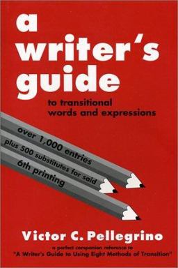 Writer's Guide to Transitional Words and Expressions 5th 9780945045021 Front Cover