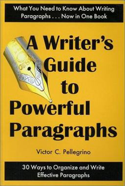 Writer's Guide to Powerful Paragraphs 1st 9780945045052 Front Cover