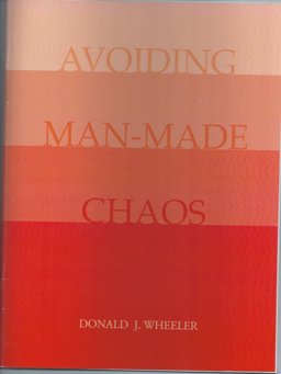 Avoiding Man-Made Chaos : Including the Germ Theory of Management by Myron Tribus  9780945320548 Front Cover