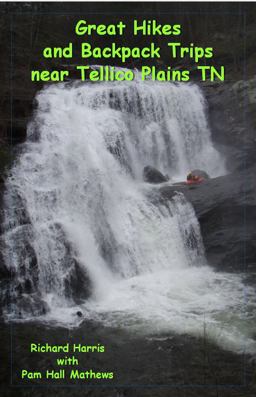 Great Hikes and Backpack Trips near Tellico Plains TN