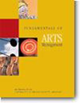 Fundamentals of Arts Management 5th 9780945464143 Front Cover