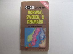 Two to Twenty-Two Days in Norway, Sweden, and Denmark Two to Twenty-Two Days in Norway, Sweden, and Denmark