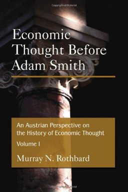 Austrian Perspective on the History of Economic Thought 1st 9780945466482 Front Cover