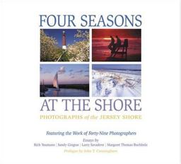 Four Seasons at the Shore Photographs of the Jersey Shore  9780945582915 Front Cover