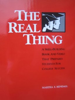 Real Thing A Skill-Building Book and Video That Prepares Students for College Success  9780945783053 Front Cover