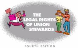 Legal Rights of Union Stewards 3rd 9780945902089 Front Cover