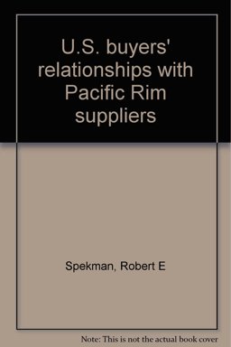 U. S. Buyers' Relationships with Pacific Rim Suppliers