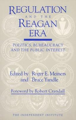 Regulation and the Reagan Era