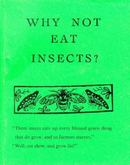Why Not Eat Insects? 1992 9780946014125 Front Cover