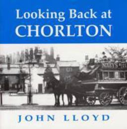 Looking Back at Chorlton-Cum-Hardy