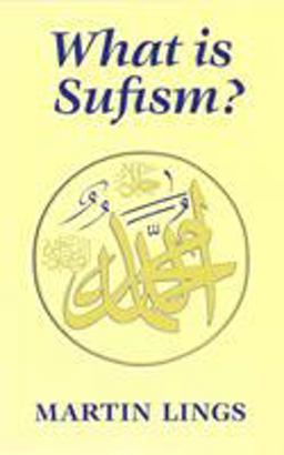 What Is Sufism?  9780946621415 Front Cover