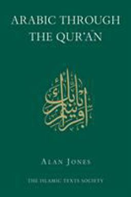 Arabic Through the Qur'an  9780946621682 Front Cover