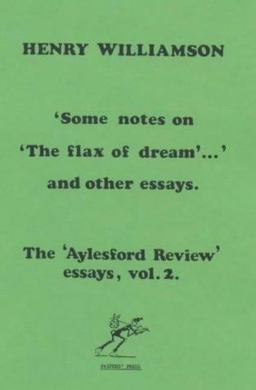 Some Notes on 'Flax of Dream' and Other Essays