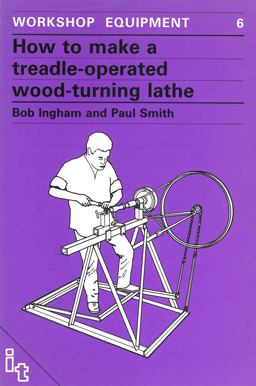 How to Make a Treadle-Operated Wood-Turning Lathe  9780946688166 Front Cover