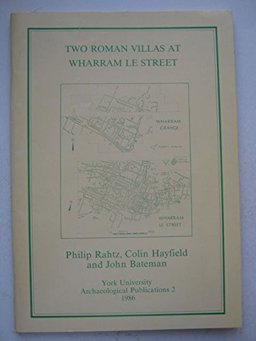 Two Roman Villas at Wharram-le-Street