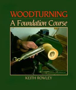 Woodturning A Foundation Course  9780946819201 Front Cover