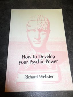 How to Develop Your Psychic Power How to Develop Your Psychic Power