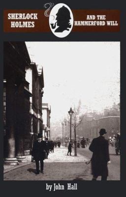Sherlock Holmes and the Hammerford Will