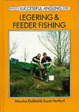 Legering and Feeder Fishing