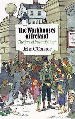 Workhouses of Ireland