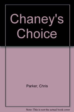 Chaney's Choice
