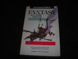 The Mammoth Book of Fantasy All-Time Greats