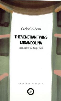 Goldoni: Two Plays The Venetian Twins; Mirandolina  9780948230639 Front Cover